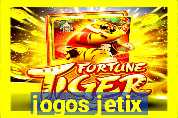 jogos jetix